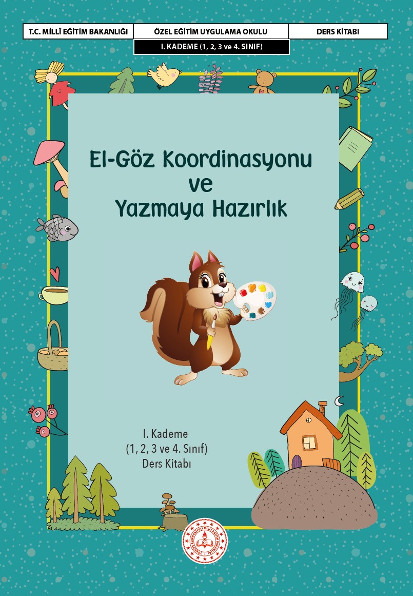 l-Göz Koordinasyonu ve Yazmaya Hazırlık Ders Kitabı I. Kademe