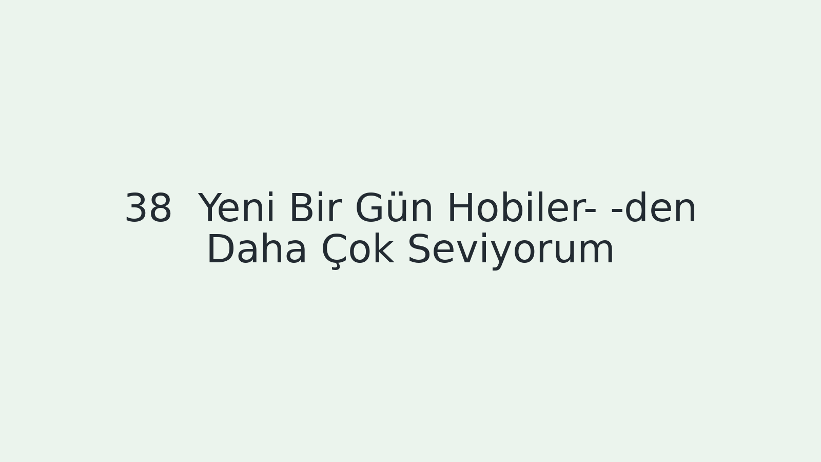 "Yeni Bir Gün Hobiler- -den Daha Çok Seviyorum EBA TV - Yabancı Öğrenciler İçin Türkçe Dersi 23.02.2021 tarihli yayın içeriğidir."