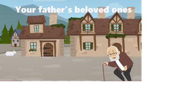 Your father's beloved ones