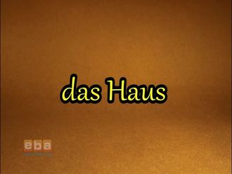 das Haus