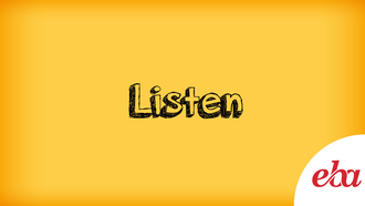 Listen
