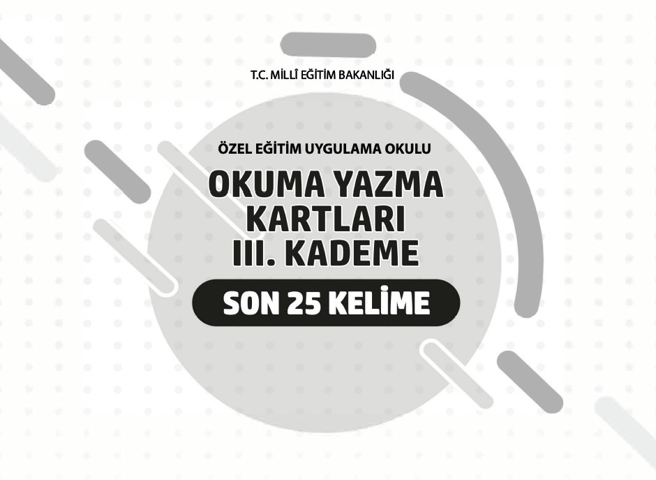 Okuma Yazma Kartları Son 25 Kelime III. Kademe