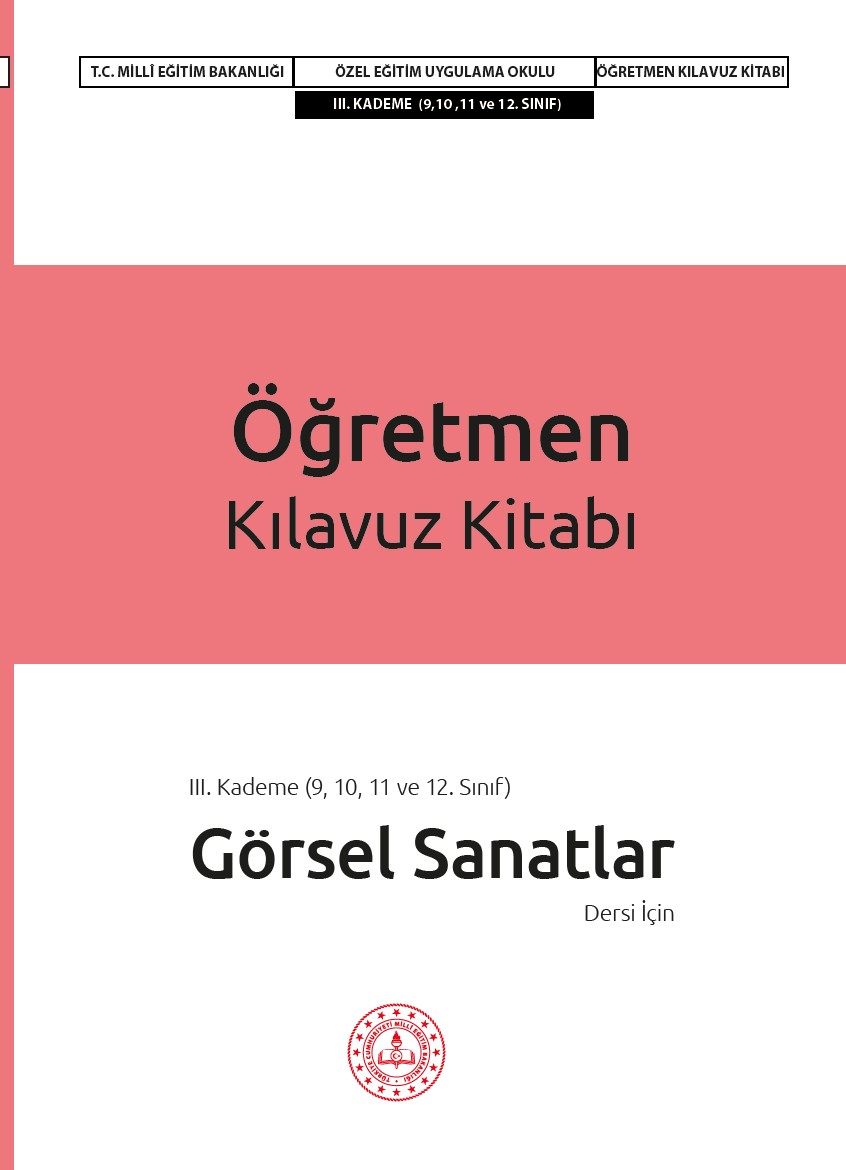 Görsel Sanatlar Dersi Öğretmen Kılavuz Kitabı III. Kademe