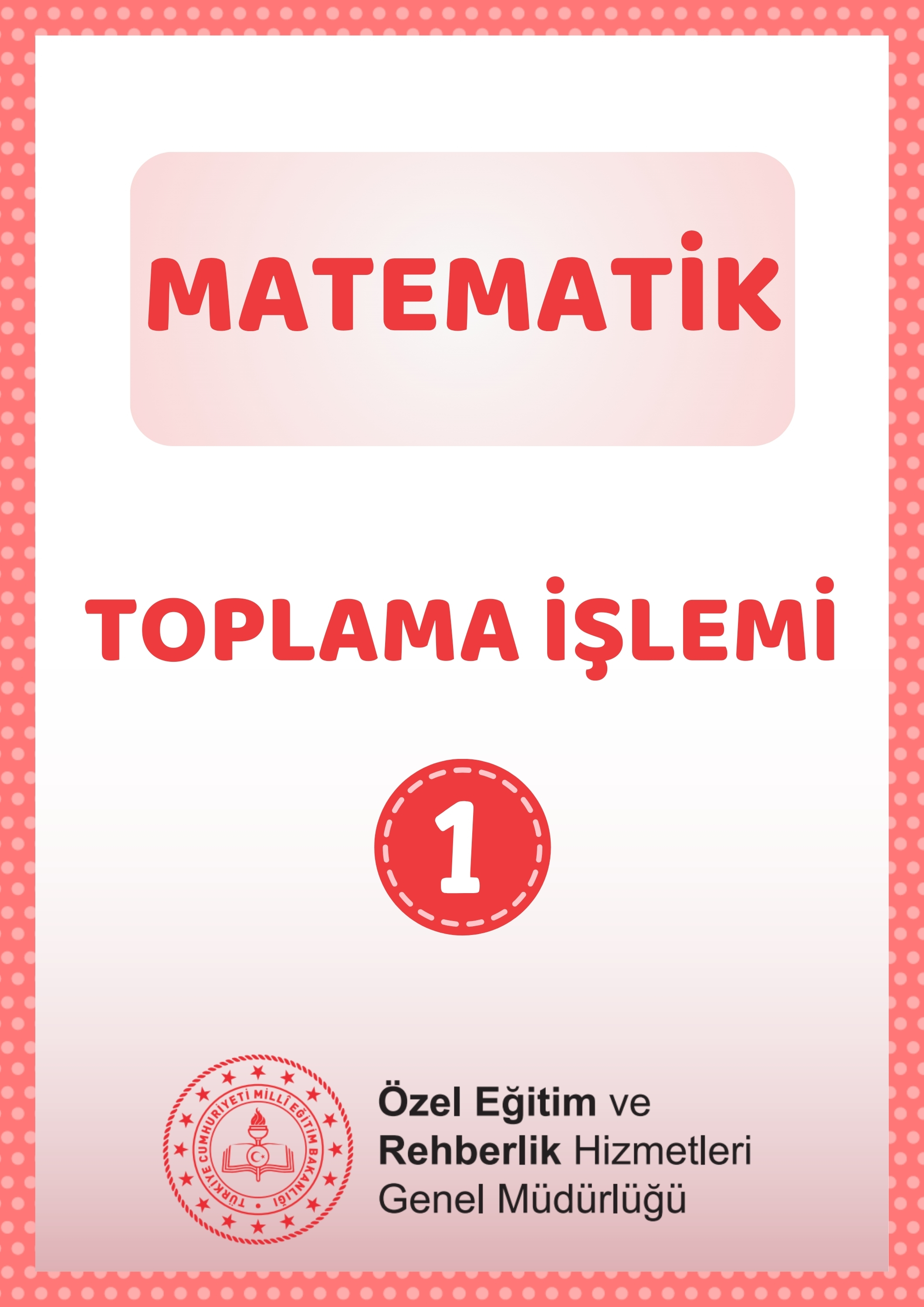 Toplama İşlemi 1 - Çalışma Kağıtları