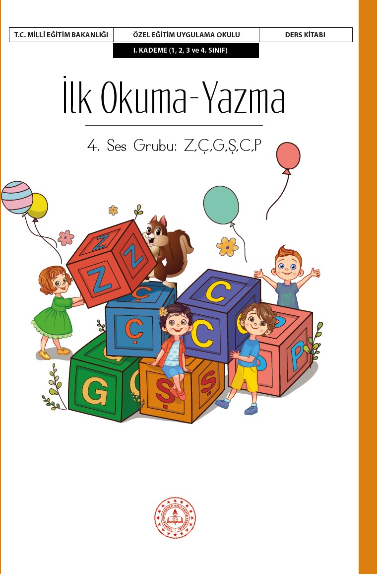 İlk Okuma Yazma Ders Kitabı I. Kademe- 4. Ses Grubu