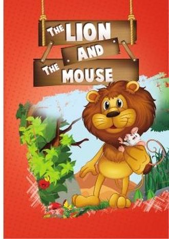 The Lion and The Mouse