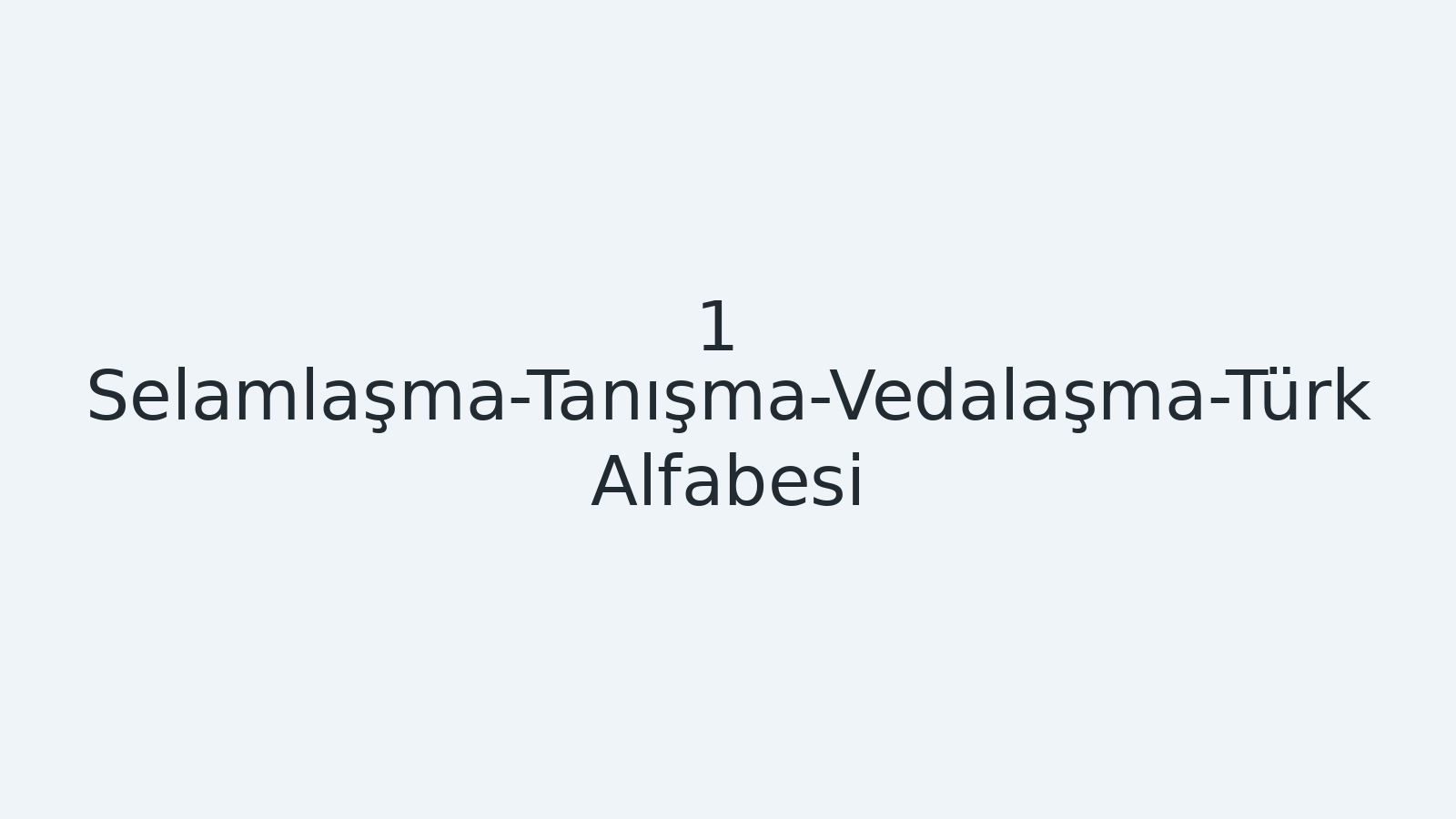 "Selamlaşma-Tanışma-Vedalaşma-Türk Alfabesi EBA TV - Yabancı Öğrenciler İçin Türkçe Dersi 21.09.2020 tarihli yayın içeriğidir."