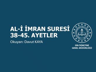 Al i İmran Suresinin 6. Sayfası (38 ila 45. Ayetler)