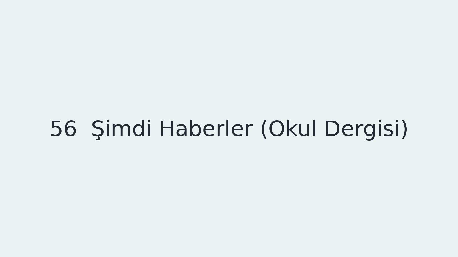 "Şimdi Haberler (Okul Dergisi) EBA TV - Yabancı Öğrenciler İçin Türkçe Dersi 27.04.2021 tarihli yayın içeriğidir."