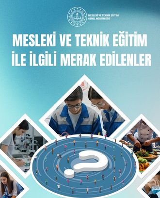 Mesleki ve Teknik Eğitim İle İlgili Merak Edilenler