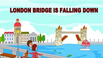 London Bridge is falling down Song