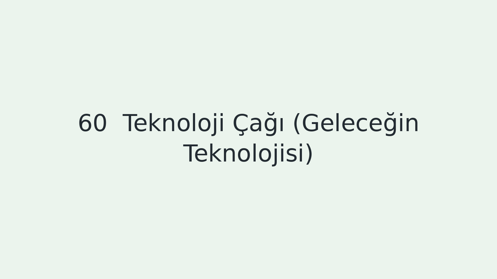 "Teknoloji Çağı (Geleceğin Teknolojisi) EBA TV - Yabancı Öğrenciler İçin Türkçe Dersi 18.05.2021 tarihli yayın içeriğidir."