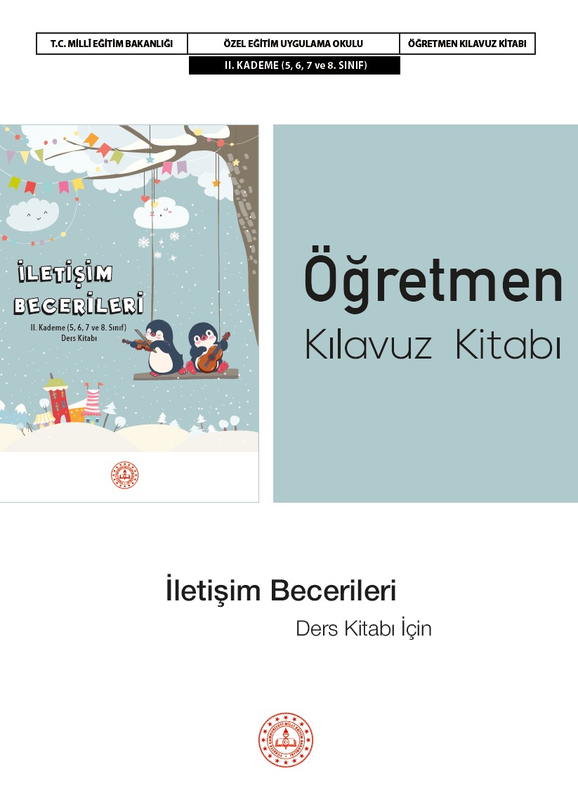 İletişim Becerileri Dersi Öğretmen Kılavuz Kitabı II. Kademe