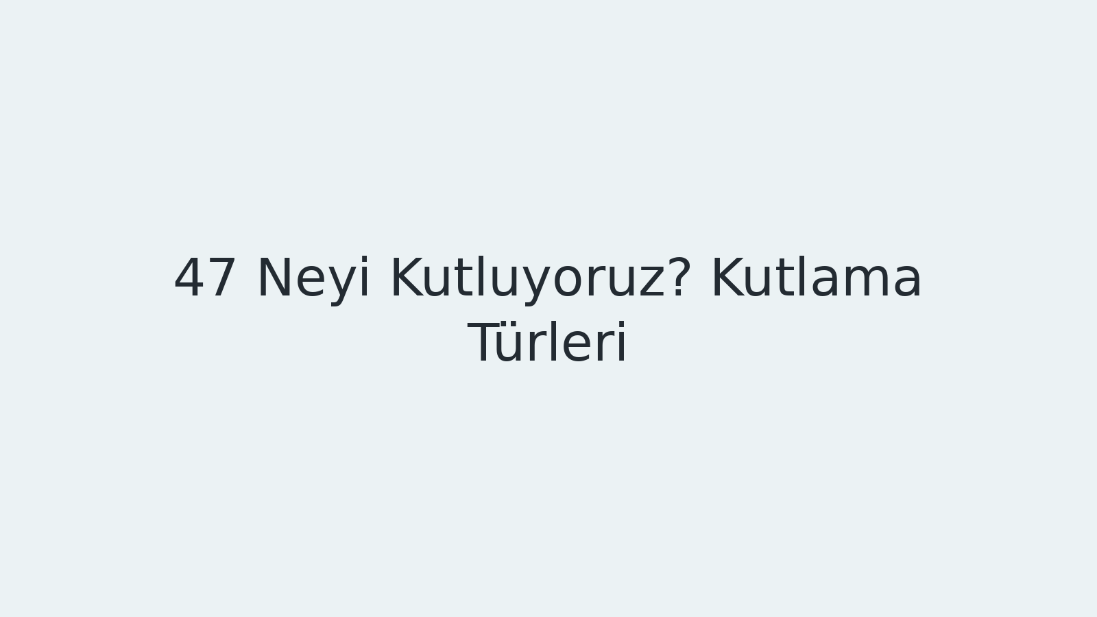"Neyi Kutluyoruz? Kutlama Türleri EBA TV - Yabancı Öğrenciler İçin Türkçe 01.04.2021 tarihli yayın içeriğidir."