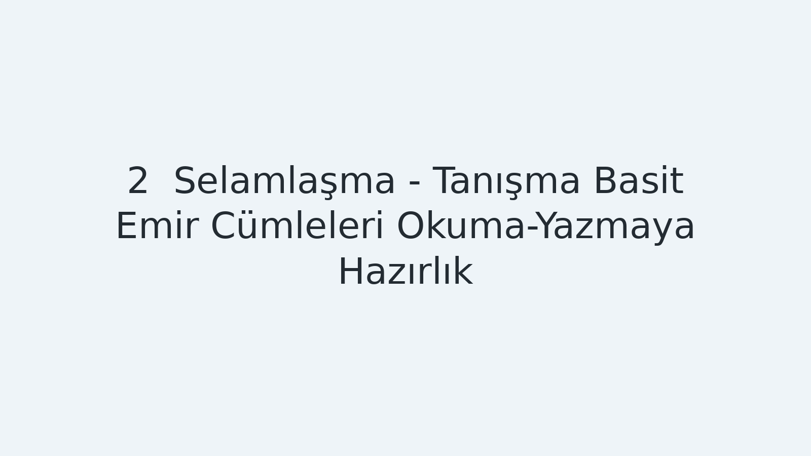 "Selamlaşma-Tanışma -Basit Emir Cümleleri-Okuma-Yazmaya Hazırlık EBA TV - Yabancı Öğrenciler için Türkçe Dersi 22.09.2020 tarihli yayın içeriğidir."