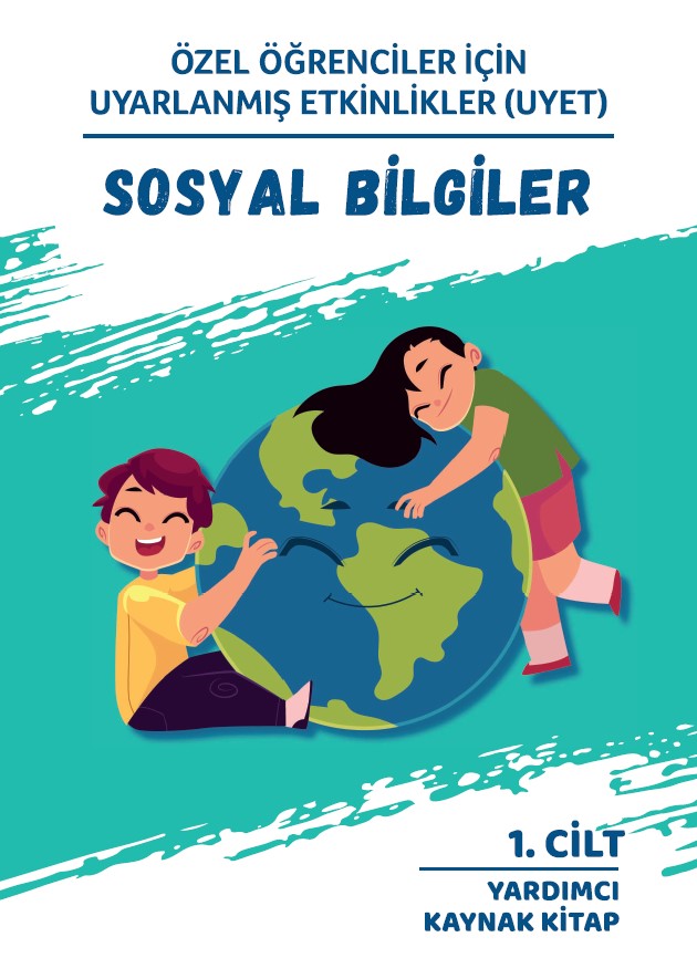 Uyarlanmış Etkinlikler - Sosyal Bilgiler 1. Cilt