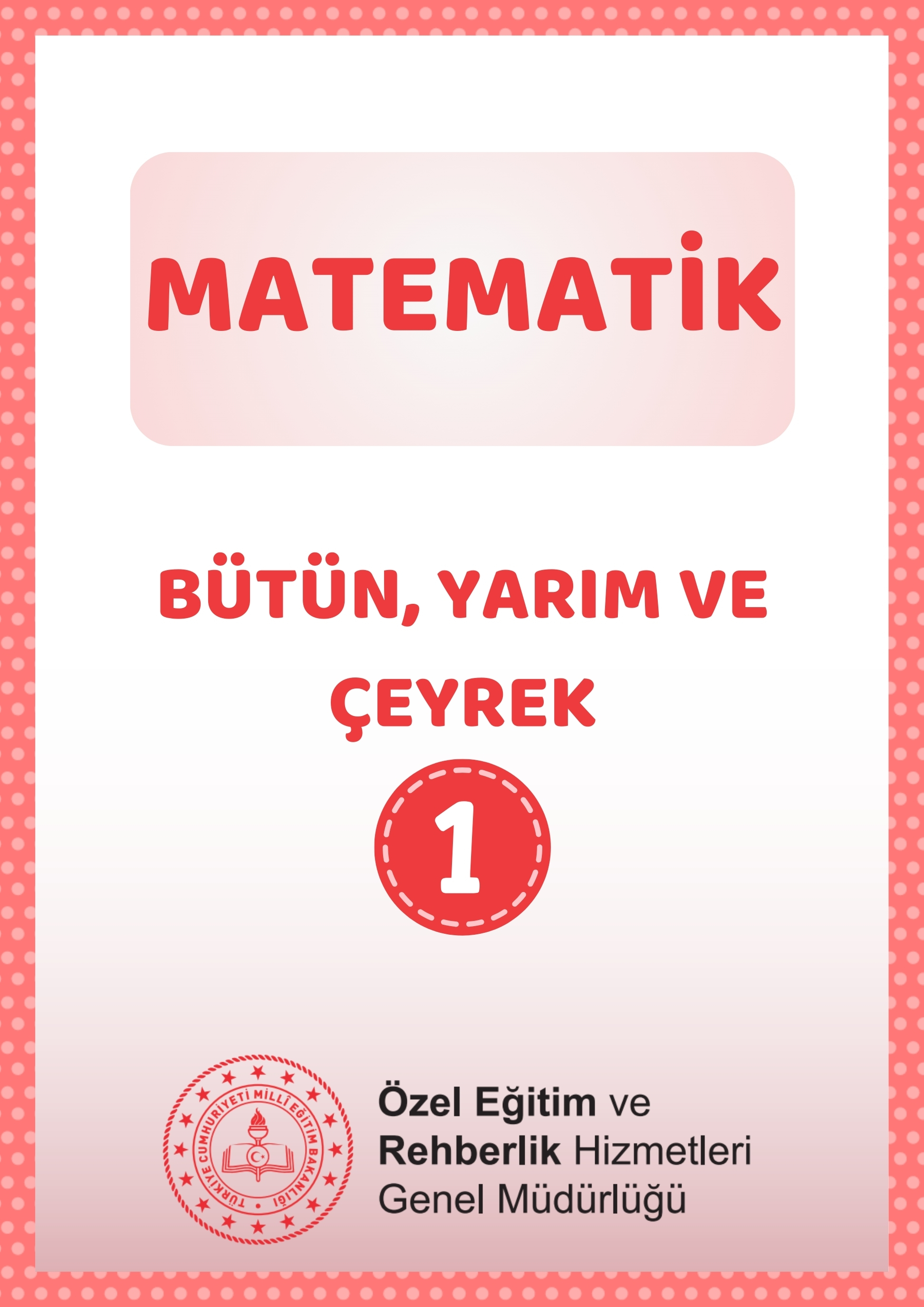 Bütün Yarım ve Çeyrek 1 - Çalışma Kağıtları