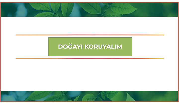 Dogayi Koruma Davranislarimiz