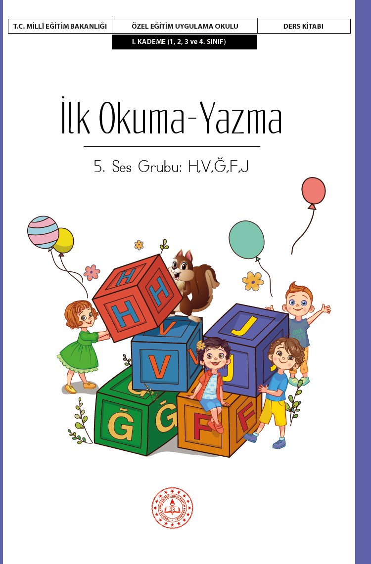 İlk Okuma Yazma Ders Kitabı I. Kademe- 5. Ses Grubu