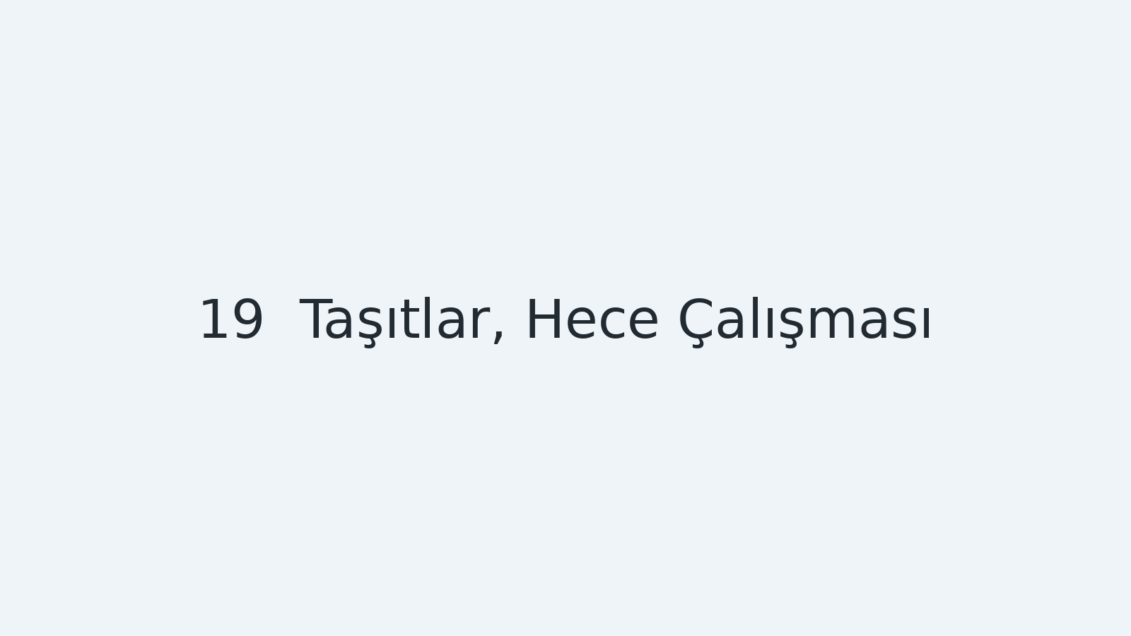 "Taşıtlar, Hece Çalışması EBA TV - Yabancı Öğrenciler İçin Türkçe Dersi 30.11.2020 tarihli yayın içeriğidir."