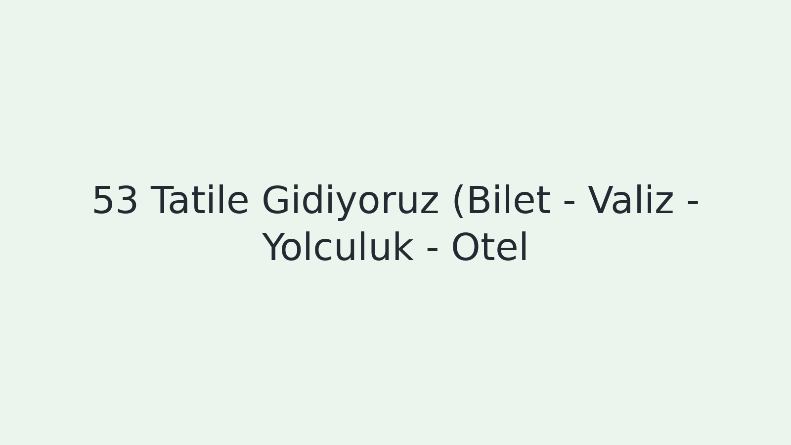 "Tatile Gidiyoruz (Bilet - Valiz - Yolculuk - Otel) EBA TV - Yabancı Öğrenciler İçin Türkçe 22.04.2021 tarihli yayın içeriğidir."