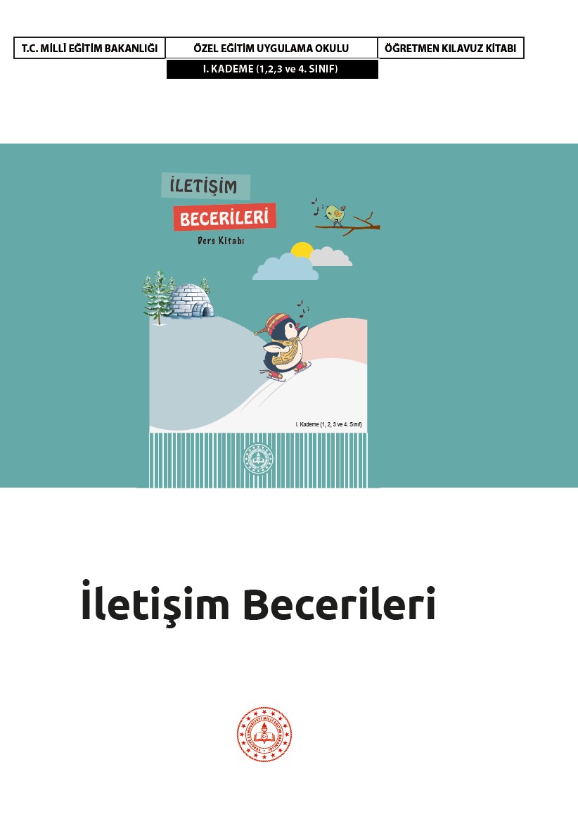 İletişim Becerileri Dersi Öğretmen Kılavuz Kitabı I. Kademe