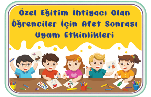 Afet Sonrası Uyum Etkinlikleri